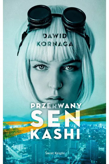 eBook Przerwany sen Kashi mobi epub - Dawid Kornaga