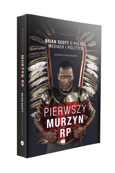 Pierwszy Murzyn RP - Maria Mazurek, Brian Scott