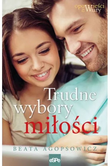 Trudne wybory mi�o�ci - Beata Agopsowicz