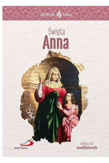 Skuteczni �wi�ci - �wi�ta Anna