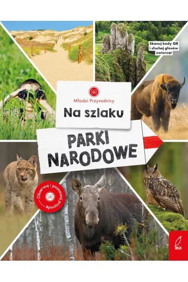 M�odzi przyrodnicy. Na szlaku. Parki narodowe - Dominika D�browska