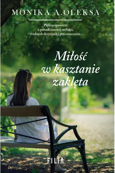 Mi�o�� w kasztanie zakl�ta - Monika A. Oleksa