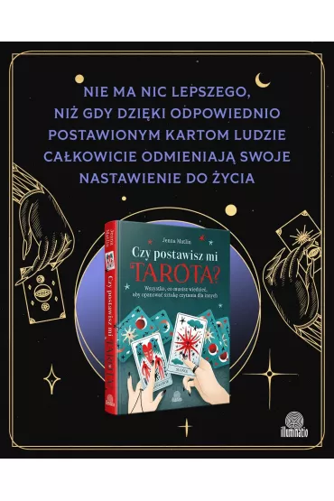 Czy postawisz mi tarota? Wszystko, co musisz wiedzie, aby opanowa sztuk czytania dla innych - Jenna  Matlin