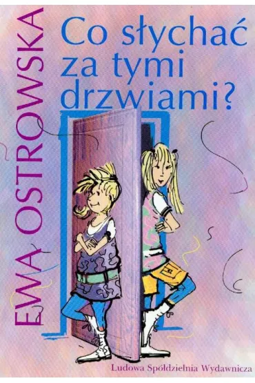 Co s�ycha� za tymi drzwiami - Ewa Ostrowska