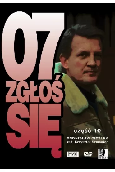 07 zg�o� si� - cz�� 10 - Krzysztof Szmagier, Zdzis�aw Tobiasz, Zdzis�aw Kozie�
