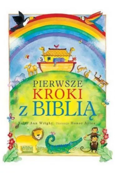 Pierwsze kroki z Bibli� - Sally Ann Wright