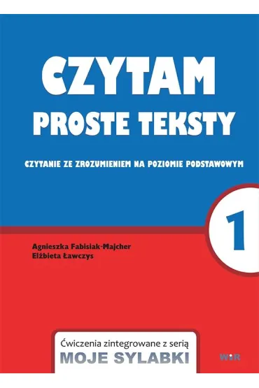 Moje sylabki - czytam proste teksty cz�� 1 - Agnieszka Fabisiak-Majcher, El�bieta �awczys