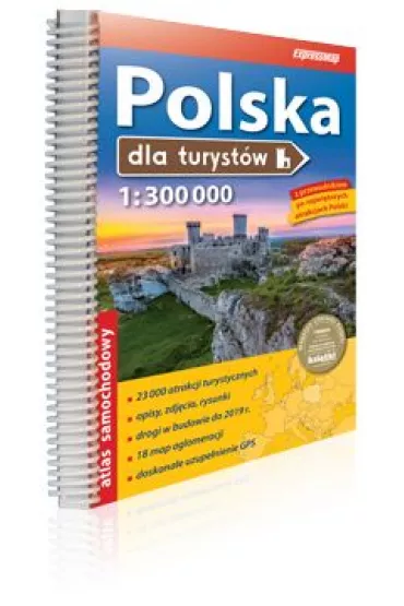Polska Atlas dla Turyst�w 1:300 000 2017/2018