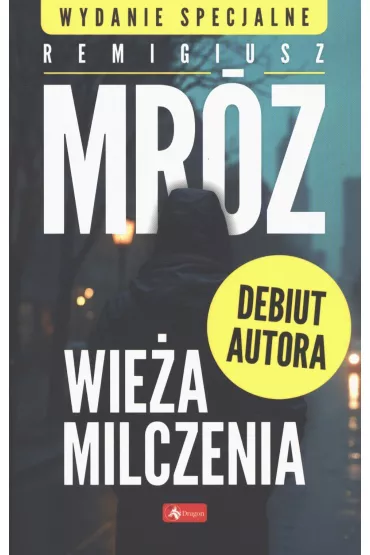 Wie�a milczenia wyd. specjalne - Remigiusz Mr�z