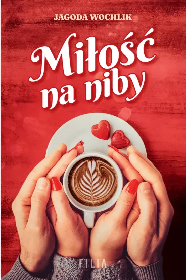 Mi�o�� na niby - Jagoda Wochlik