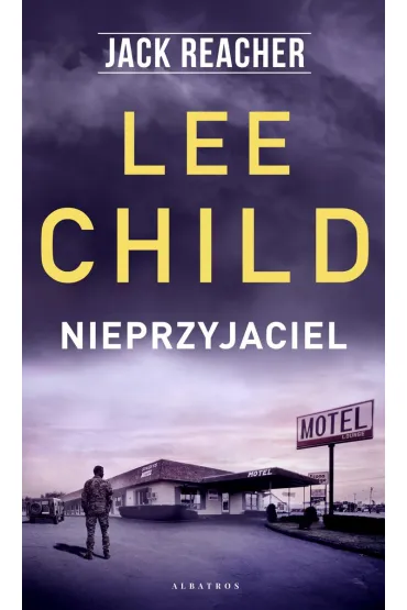 Jack Reacher: Nieprzyjaciel - Lee Child