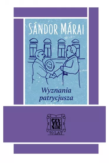 Wyznania patrycjusza - Sandor Marai