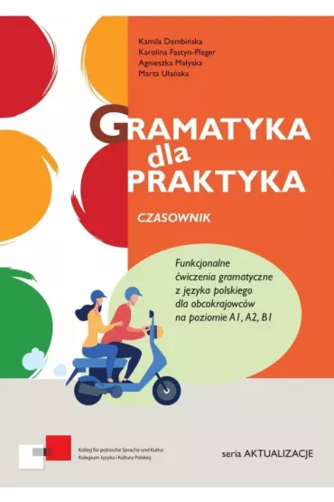 Gramatyka dla praktyka. Czasownik