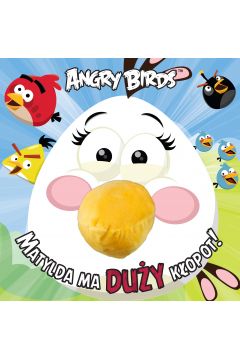 Angry Birds. Matylda ma duy kopot!