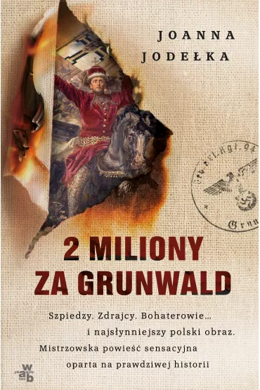 2 miliony za grunwald - Joanna Jode�ka