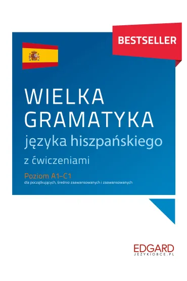 Wielka gramatyka j�zyka hiszpa�skiego - Joanna Ostrowska
