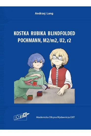 Kostka Rubika Blindfolded. Pochmann, M2/m2, U2, r2 - Andrzej  Lang