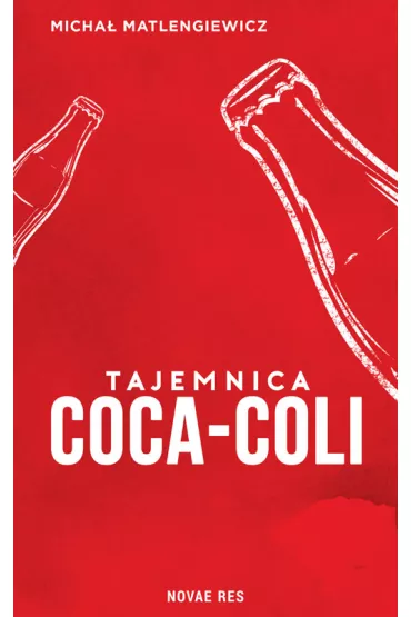 Tajemnica Coca-Coli - Micha� Matlengiewicz