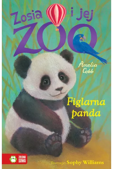 Figlarna panda. Zosia i jej zoo - Amelia Cobb