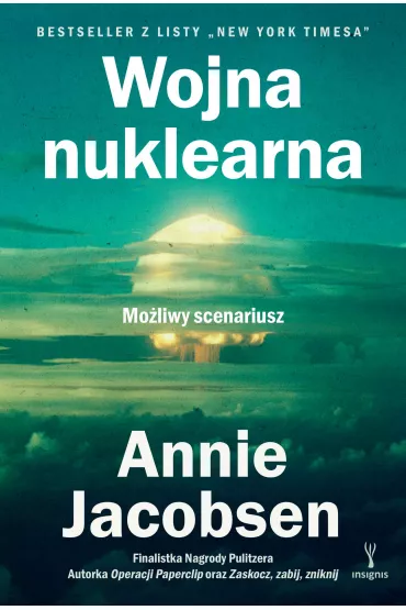 eBook Wojna nuklearna. Mo�liwy scenariusz mobi epub - Annie Jacobsen
