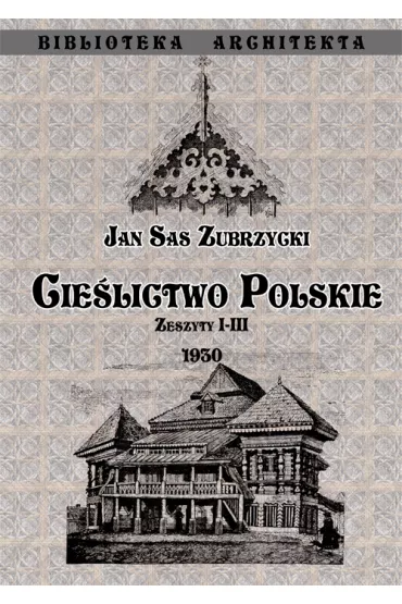 Cielictwo Polskie - Zeszyty I - III - Jan Sas Zubrzycki