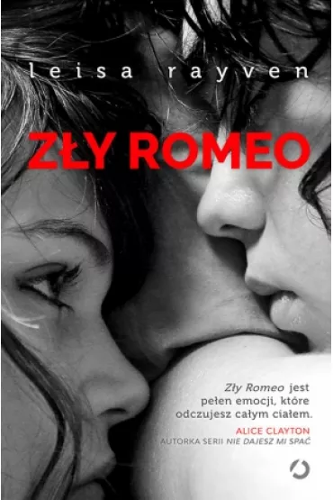 Z�y Romeo. Starcrossed. Tom 1 - Leisa Rayven