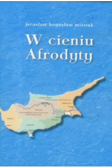 W cieniu Afrodyty - Jaros�aw Bogus�aw Misztak