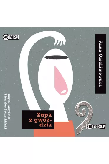 Audiobook Zupa z gwo�dzia CD - Anna Onichimowska