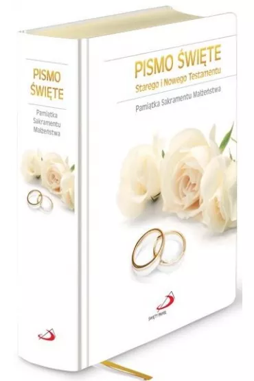 Pismo �wi�te Starego i Nowego Testamentu. Pami�tka Sakramentu Ma��e�stwa