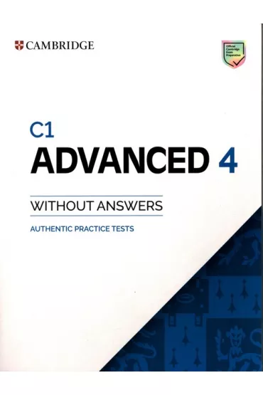 C1 Advanced 4. Student's Book without Answers. Authentic Practice Tests