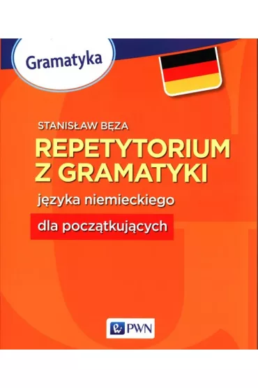 Repetytorium z gramatyki j�zyka niemieckiego dla pocz�tkuj�cych - Stanis�aw B�za