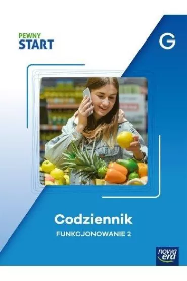 Pewny start. Poziom G. Codziennik. Funkcjonowanie 2
