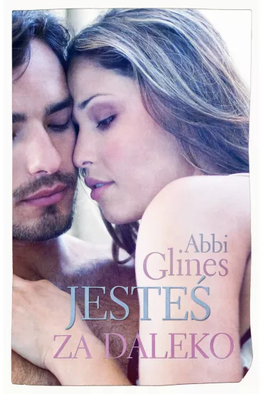 Jeste� za daleko. Rosemary Beach. Tom 4 - Abbi Glines