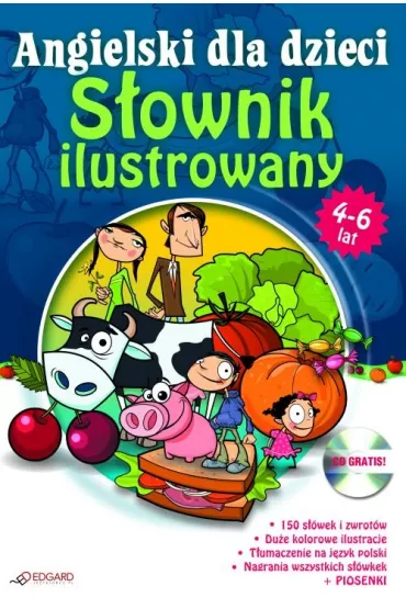 Angielski dla Dzieci Sownik ilustrowany dla dzieci w wieku 4-6 lat + CD - Karolina Kostrzbska