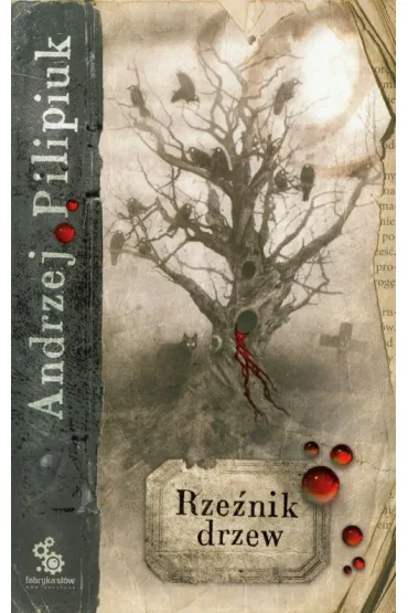 Rze�nik drzew - Andrzej Pilipiuk