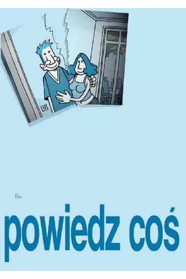 Powiedz co� - Flix