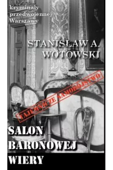 Salon baronowej Wiery - Stanis�aw Antoni Wotowski