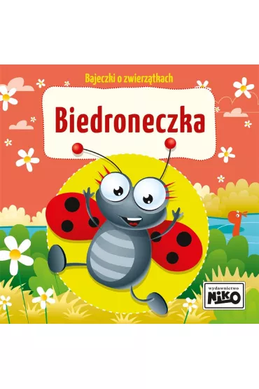 Biedroneczka. Bajeczki o zwierz�tkach - Wioletta Piasecka