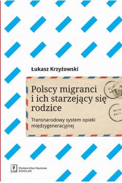 eBook Polscy migranci i ich starzejcy si rodzice pdf