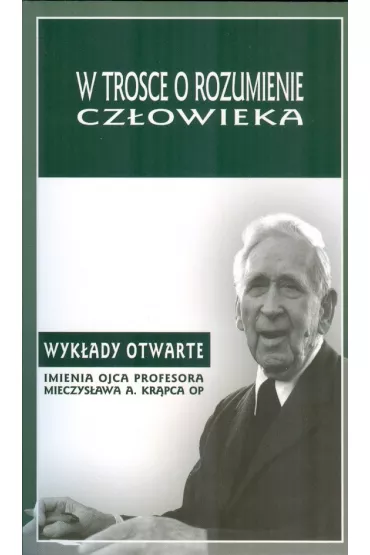 W trosce o rozumienie cz�owieka
