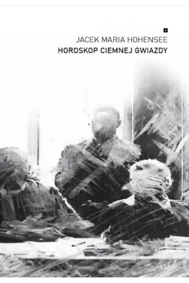 Horoskop ciemnej gwiazdy - Jacek Maria Hohensee