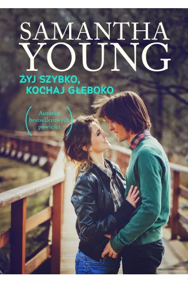 �yj szybko, kochaj g��boko - Samantha Young