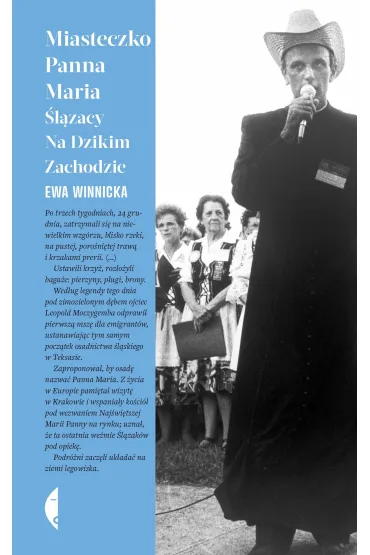 Miasteczko Panna Maria. �l�zacy na Dzikim Zachodzie - Ewa Winnicka