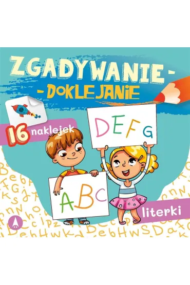 Ksi��eczka edu.155X155 Zgadywanie-doklejanie. Literki   NAKLEJKI SKRZAT 073829 - Sabina  Grabias