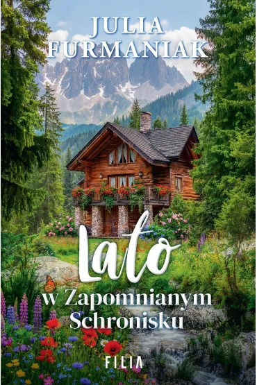 Lato w zapomnianym schronisku - Julia  Furmaniak