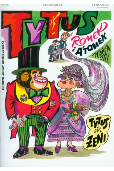 Tytus Romek i Atomek Ksi�ga XXV Tytus si� �eni - Henryk Jerzy Chmielewski