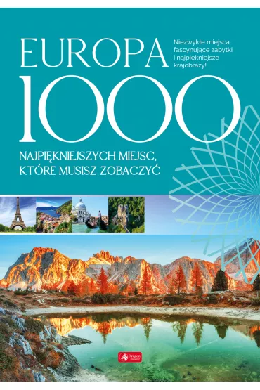 Europa 1000 najpi�kniejszych miejsc, kt�re musisz zobaczy�