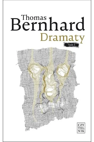 Dramaty Tom 1 - Thomas Bernhard