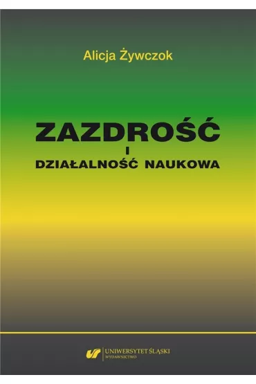 Zazdro�� i dzia�alno�� naukowa - Alicja �ywczok