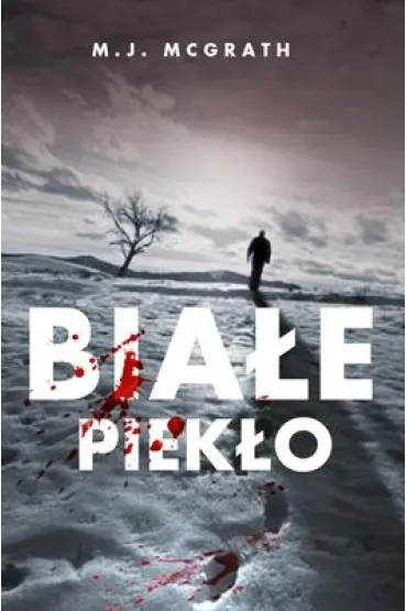 Bia�e piek�o. Edie Kiglatuk. Tom 1 - Melanie McGrath